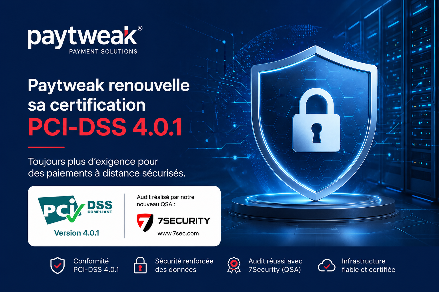 Paytweak renouvelle sa certification PCI-DSS 4.0.1 avec 7Security